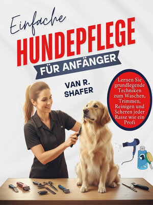 cover image of Einfache Hundepflege für Anfänger